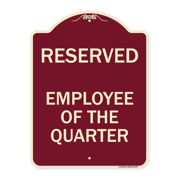 Reserved Parking Employee of Quarter Heavy-Gauge Aluminum Sign, 24" x 18", BU-1824-23135